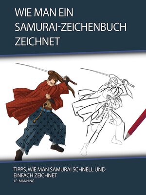 cover image of Wie man ein Samurai-Zeichenbuch zeichnet